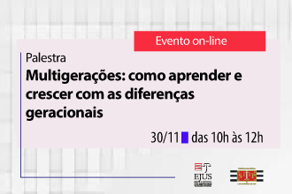 Palestra - Multigerações: Como aprender e crescer com as diferenças geracionais