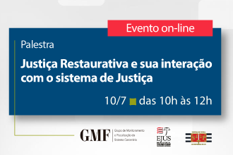 Palestra - Justiça Restaurativa e sua interação com o sistema de Justiça