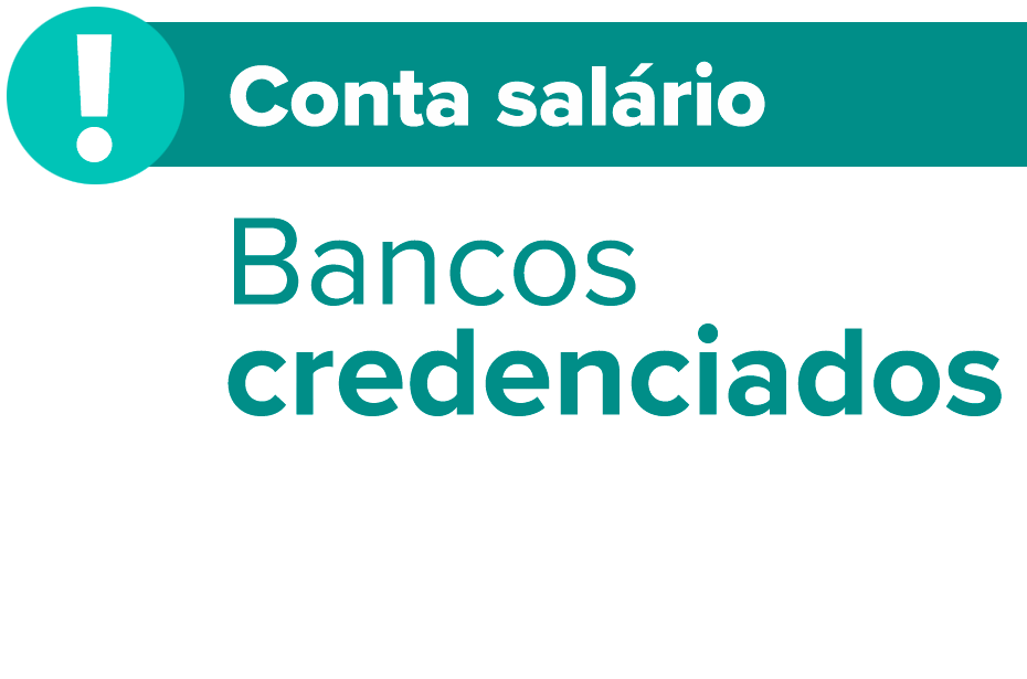 Conta Salário - Credenciamento de novos bancos