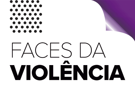 Faces da Violência