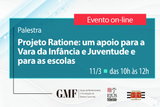 Palestra - Projeto Ratione: um apoio para a Vara da Infância e Juventude e para as escolas 