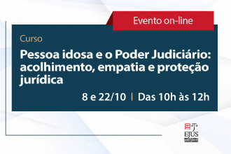 Curso - Pessoa Idosa e o Poder Judiciário