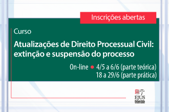 Curso - Atualização de Direito Processual Civil - extinção e suspenção do processo  