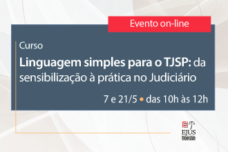 Curso - Linguagem simples para o TJSP: da sensibilização à prática no judiciário