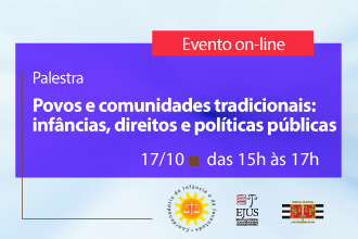 Povos e comunidades tradicionais: infância, direitos e políticas públicas 