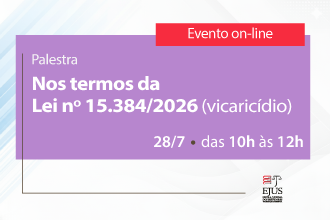 Palestra - Nos termos da Lei nº 15.384/2026 (vicaricídio)