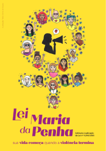 Lei Maria da Penha: sua vida começa quando a violência termina