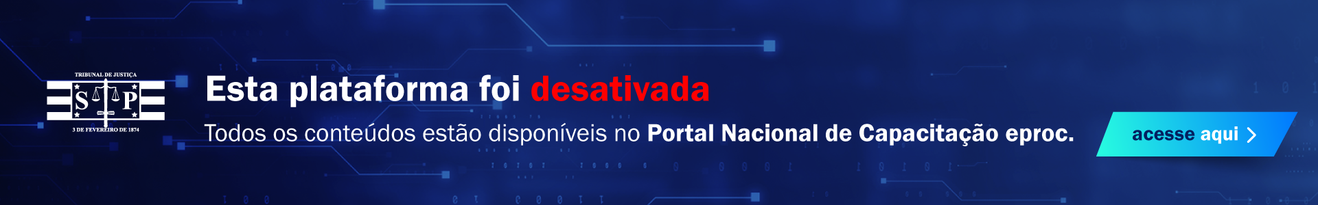 Esta plataforma foi desativada. Todos os conteúdos estão disponíveis do Portal Nacional - https://portal-eproc.trf4.jus.br
